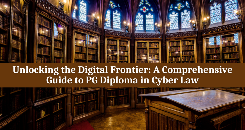 PG Diploma in Cyber Law