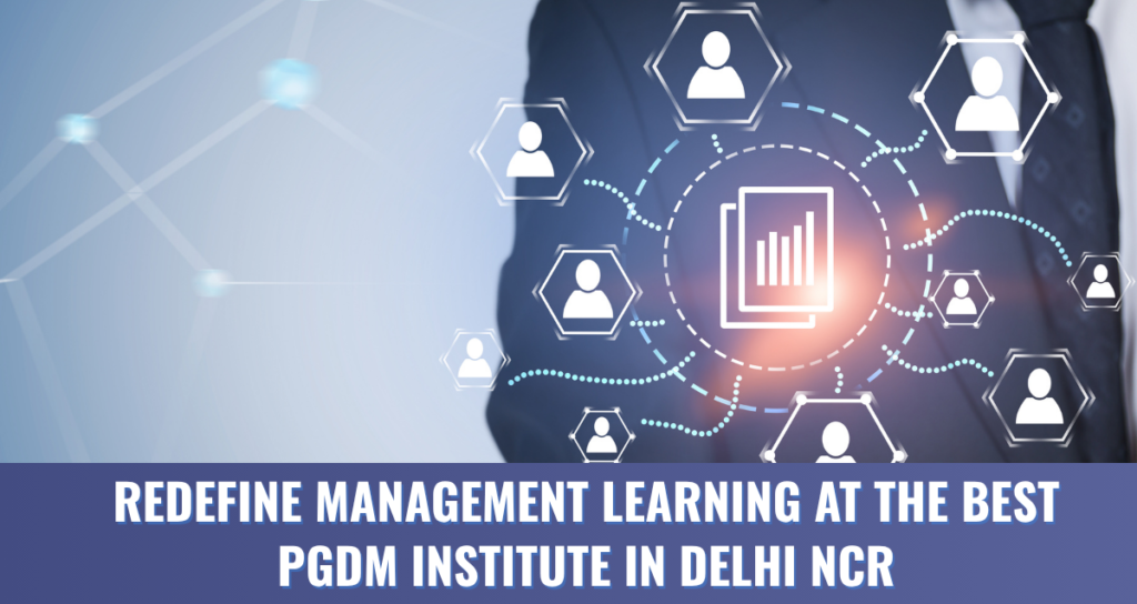 Best PGDM Institute in Delhi NCR