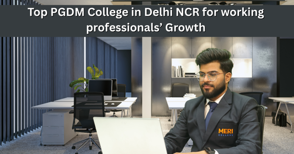 Top PGDM College in Delhi NCR