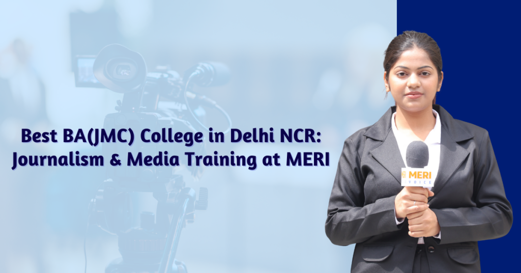 Best BA(JMC) College in Delhi NCR