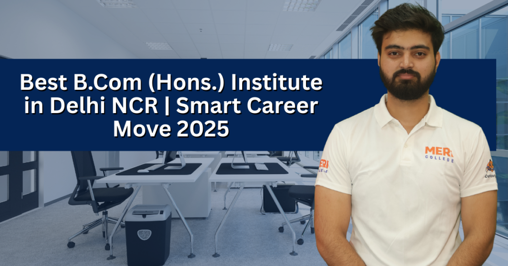 Best B.Com (Hons.) Institute in Delhi NCR