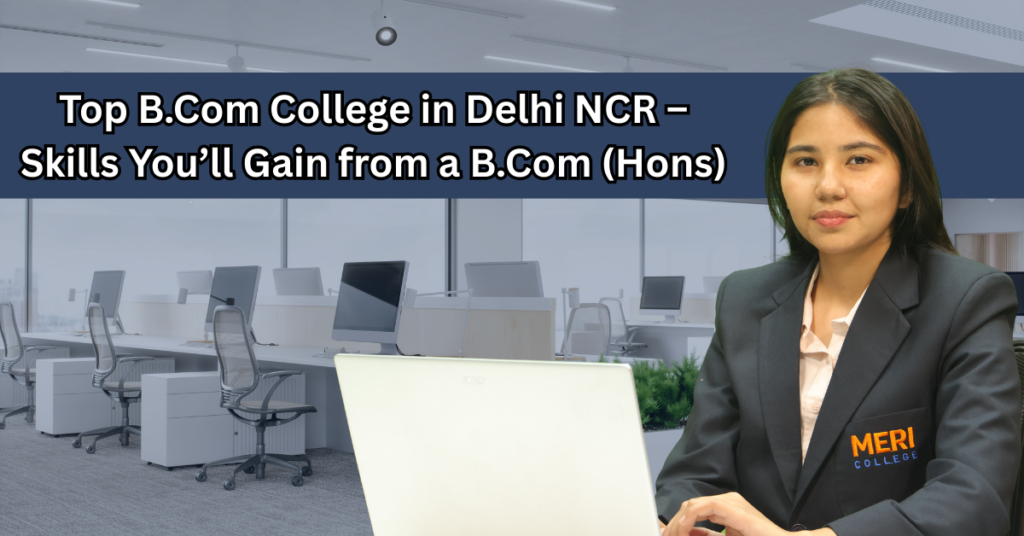 Top B.Com (Hons.) College in Delhi NCR