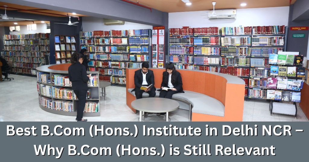 Best B.Com Institute in Delhi NCR