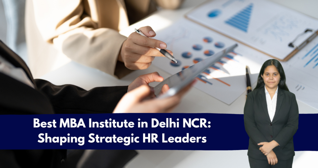 Best MBA Institute in Delhi NCR
