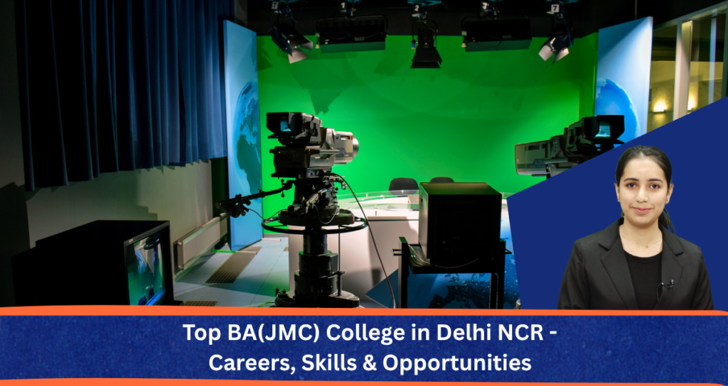 Top BA(JMC) College in Delhi NCR