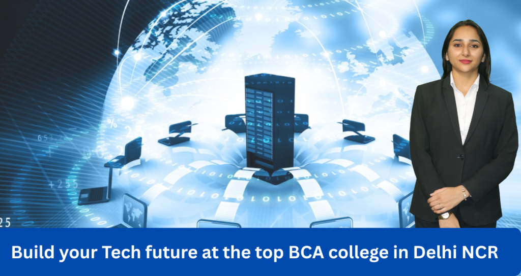 Top BCA College in Delhi NCR