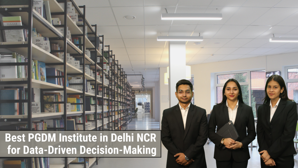 Best PGDM Institute in Delhi NCR