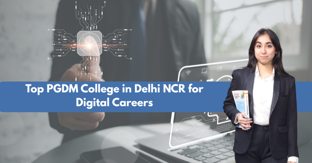 Top PGDM College in Delhi NCR